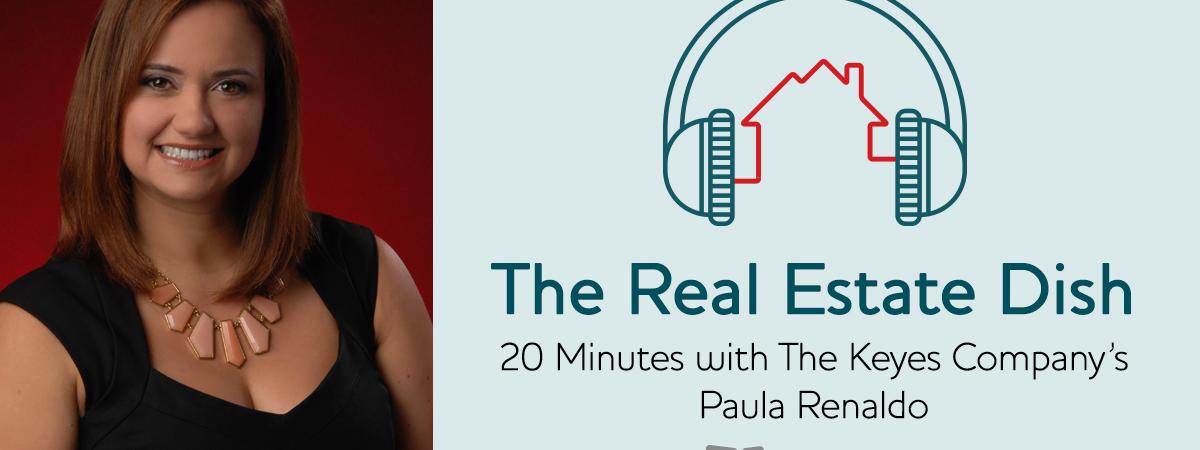 banner image The Real Estate Dish: 20 Minutes with The Keyes Company's Paula Renaldo